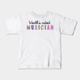 Musician Gifts | World's cutest Musician Kids T-Shirt